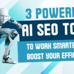 3 Powerful AI SEO Tools