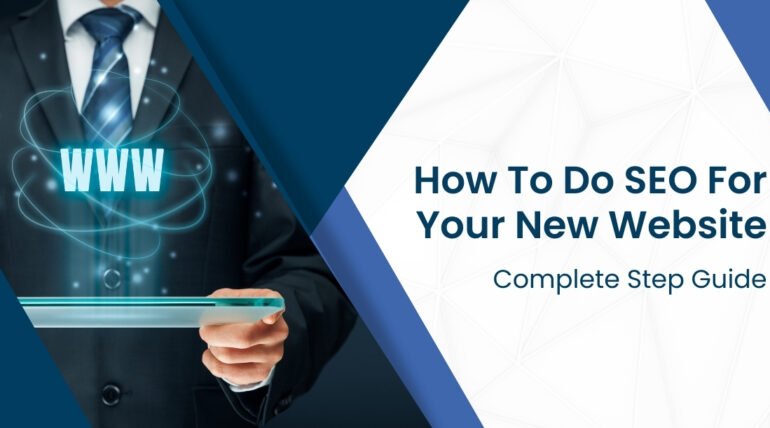 How to Do SEO For Your New Website: Complete Step Guide